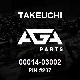 00014-03002 Takeuchi PIN #207 | AGA Parts