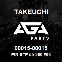 00015-00015 Takeuchi PIN STP 55-280 #93 | AGA Parts