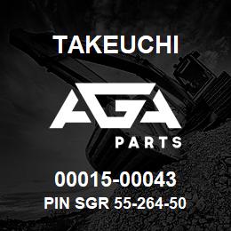 00015-00043 Takeuchi PIN SGR 55-264-50 | AGA Parts