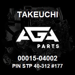 00015-04002 Takeuchi PIN STP 40-312 #177 | AGA Parts