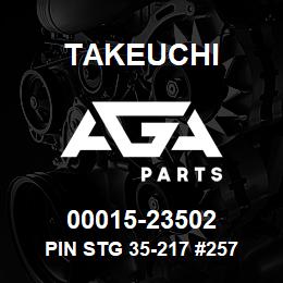 00015-23502 Takeuchi PIN STG 35-217 #257 | AGA Parts