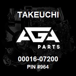 00016-07200 Takeuchi PIN #964 | AGA Parts