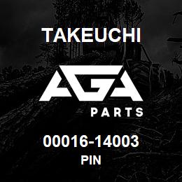 00016-14003 Takeuchi PIN | AGA Parts