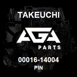 00016-14004 Takeuchi PIN | AGA Parts