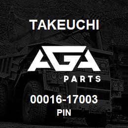 00016-17003 Takeuchi PIN | AGA Parts