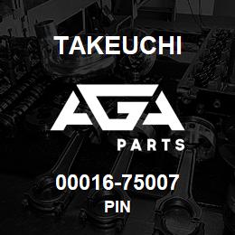 00016-75007 Takeuchi PIN | AGA Parts