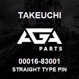 00016-83001 Takeuchi STRAIGHT TYPE PIN | AGA Parts