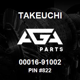 00016-91002 Takeuchi PIN #822 | AGA Parts