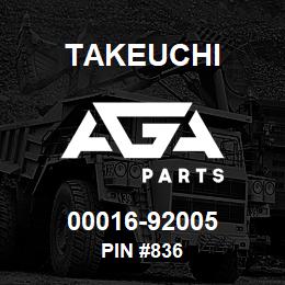 00016-92005 Takeuchi PIN #836 | AGA Parts