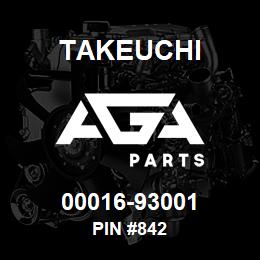 00016-93001 Takeuchi PIN #842 | AGA Parts