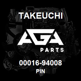 00016-94008 Takeuchi PIN | AGA Parts