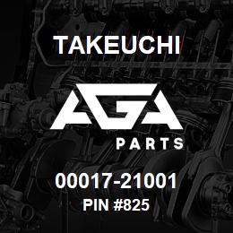 00017-21001 Takeuchi PIN #825 | AGA Parts
