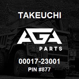 00017-23001 Takeuchi PIN #877 | AGA Parts