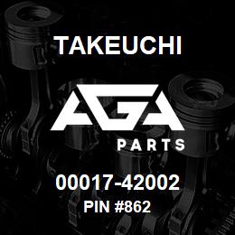 00017-42002 Takeuchi PIN #862 | AGA Parts