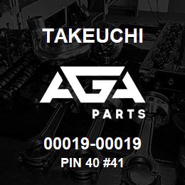 00019-00019 Takeuchi PIN 40 #41 | AGA Parts