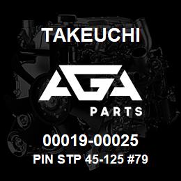 00019-00025 Takeuchi PIN STP 45-125 #79 | AGA Parts