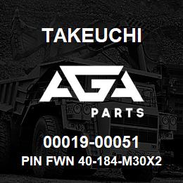 00019-00051 Takeuchi PIN FWN 40-184-M30X2 | AGA Parts