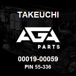 00019-00059 Takeuchi PIN 55-336 | AGA Parts