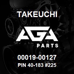00019-00127 Takeuchi PIN 40-183 #225 | AGA Parts