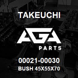 00021-00030 Takeuchi BUSH 45X55X70 | AGA Parts