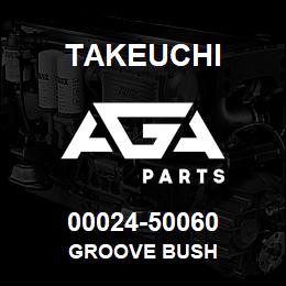 00024-50060 Takeuchi GROOVE BUSH | AGA Parts
