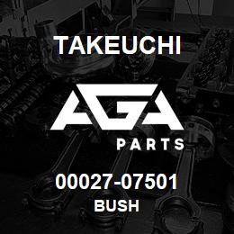 00027-07501 Takeuchi BUSH | AGA Parts