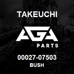00027-07503 Takeuchi BUSH | AGA Parts