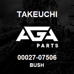 00027-07506 Takeuchi BUSH | AGA Parts