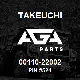 00110-22002 Takeuchi PIN #524 | AGA Parts