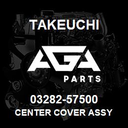 03282-57500 Takeuchi CENTER COVER ASSY | AGA Parts