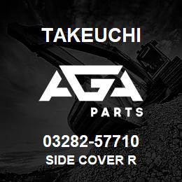 03282-57710 Takeuchi SIDE COVER R | AGA Parts