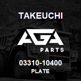 03310-10400 Takeuchi PLATE | AGA Parts