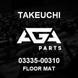 03335-00310 Takeuchi FLOOR MAT | AGA Parts
