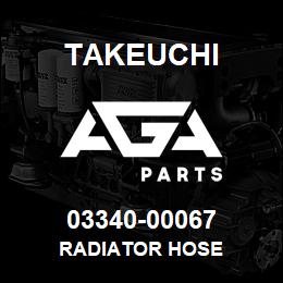 03340-00067 Takeuchi RADIATOR HOSE | AGA Parts