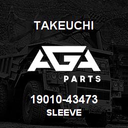 19010-43473 Takeuchi SLEEVE | AGA Parts