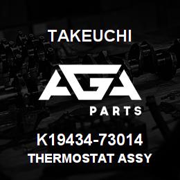 K19434-73014 Takeuchi THERMOSTAT ASSY | AGA Parts