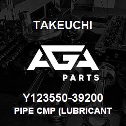 Y123550-39200 Takeuchi PIPE CMP (LUBRICANT | AGA Parts