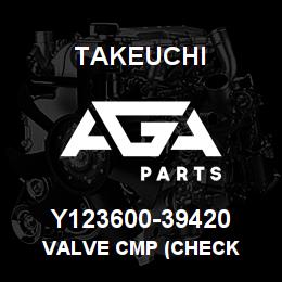 Y123600-39420 Takeuchi VALVE CMP (CHECK | AGA Parts