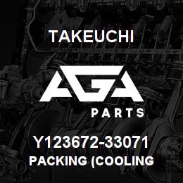 Y123672-33071 Takeuchi PACKING (COOLING | AGA Parts