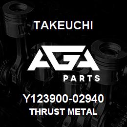 Y123900-02940 Takeuchi THRUST METAL | AGA Parts