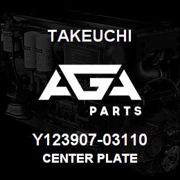 Y123907-03110 Takeuchi CENTER PLATE | AGA Parts