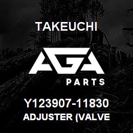 Y123907-11830 Takeuchi ADJUSTER (VALVE | AGA Parts