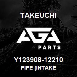 Y123908-12210 Takeuchi PIPE (INTAKE | AGA Parts
