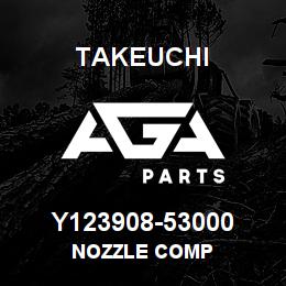 Y123908-53000 Takeuchi NOZZLE COMP | AGA Parts
