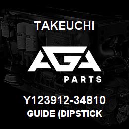Y123912-34810 Takeuchi GUIDE (DIPSTICK | AGA Parts