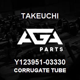 Y123951-03330 Takeuchi CORRUGATE TUBE | AGA Parts