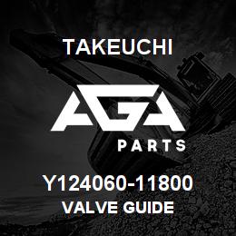 Y124060-11800 Takeuchi VALVE GUIDE | AGA Parts