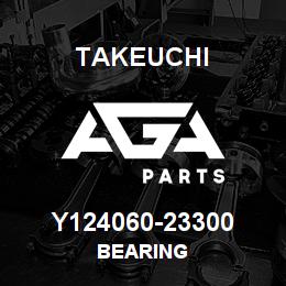 Y124060-23300 Takeuchi BEARING | AGA Parts