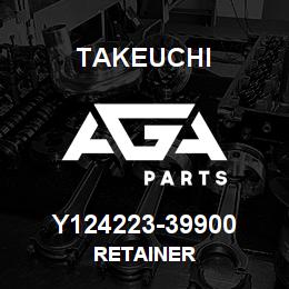 Y124223-39900 Takeuchi RETAINER | AGA Parts