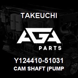 Y124410-51031 Takeuchi CAM SHAFT (PUMP | AGA Parts